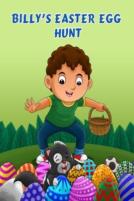 Billy‘s Easter Egg Hunt: Easter Holiday Fun for Kids Bedtime story