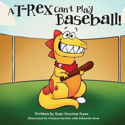 A T. Rex Can‘t Play Baseball!