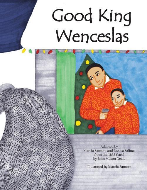 Good King Wenceslas: A beloved carol retold in pictures for today‘s families of all faiths and backgrounds.