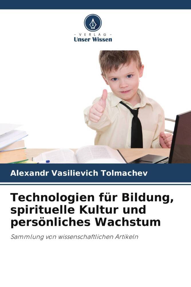 Technologien für Bildung spirituelle Kultur und persönliches Wachstum