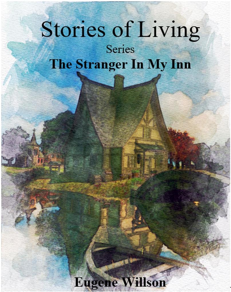 The Stranger In My Inn (Stories of Living #1)