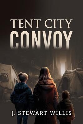 Tent City Convoy