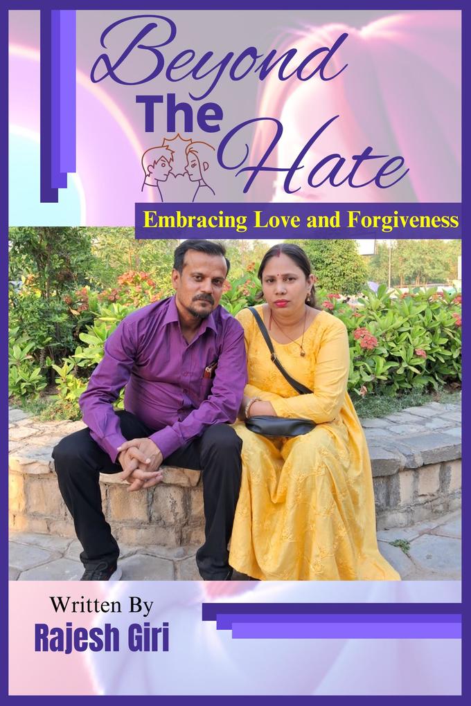 Beyond the Hate: Embracing Love and Forgiveness
