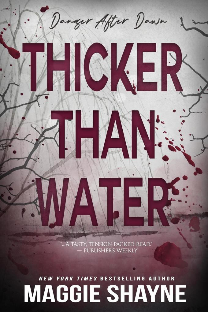 Thicker Than Water (Danger After Dark #1)