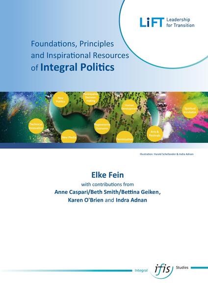 Foundations Principles an Inspirational Resources of Integral Politics