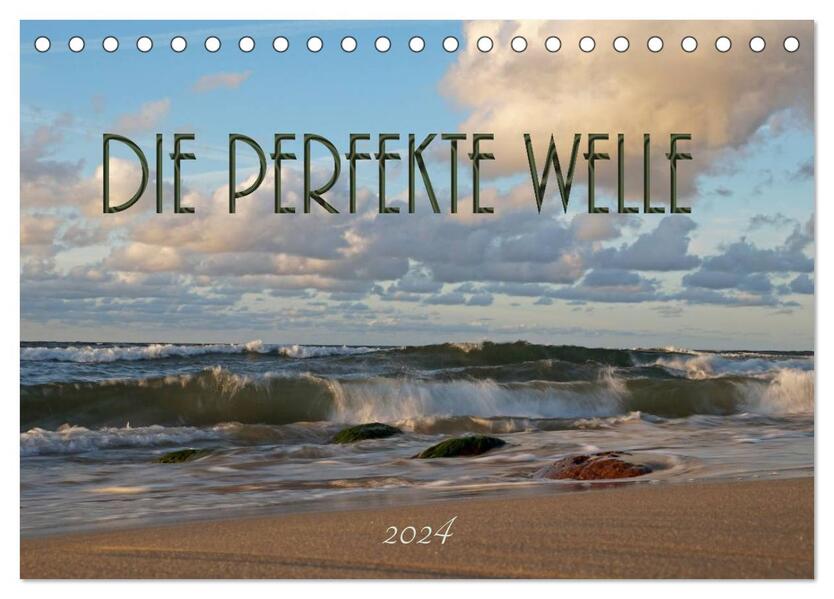 Die perfekte Welle (Tischkalender 2024 DIN A5 quer) CALVENDO Monatskalender
