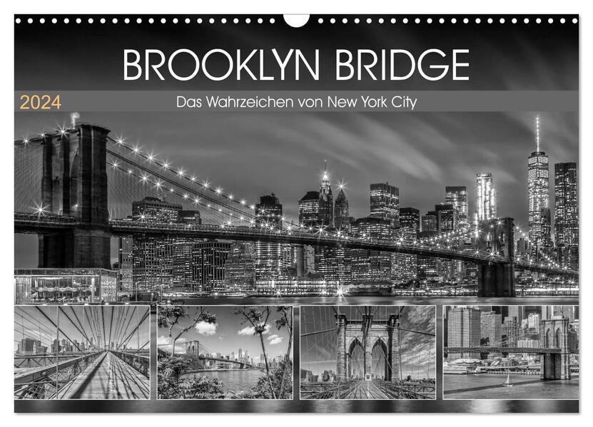 BROOKLYN BRIDGE Das Wahrzeichen von New York City (Wandkalender 2024 DIN A3 quer) CALVENDO Monatskalender