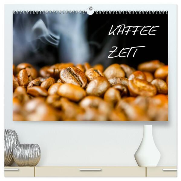 Kaffeezeit (hochwertiger Premium Wandkalender 2024 DIN A2 quer) Kunstdruck in Hochglanz