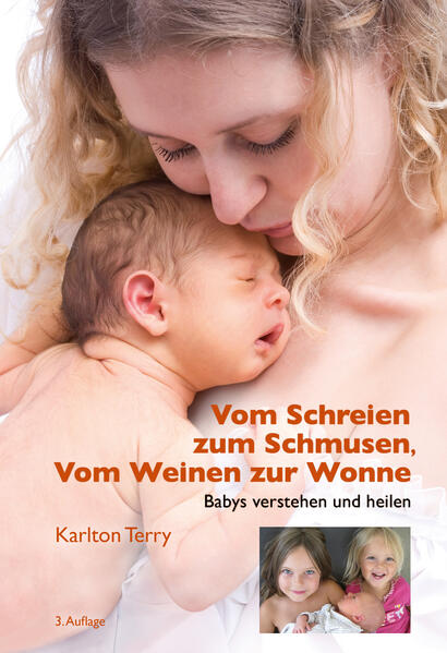Vom Schreien zum Schmusen Vom Weinen zur Wonne