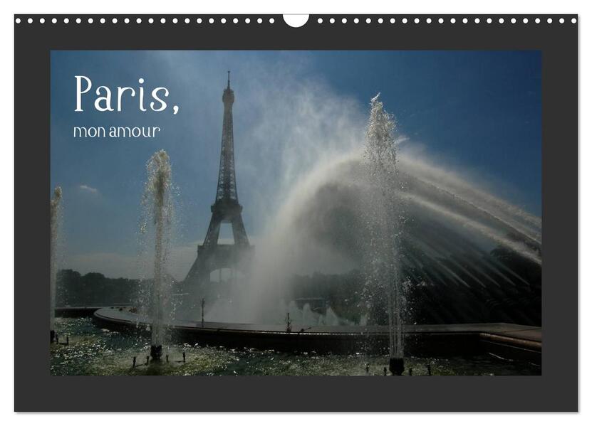 Paris mon amour (Wandkalender 2024 DIN A3 quer) CALVENDO Monatskalender