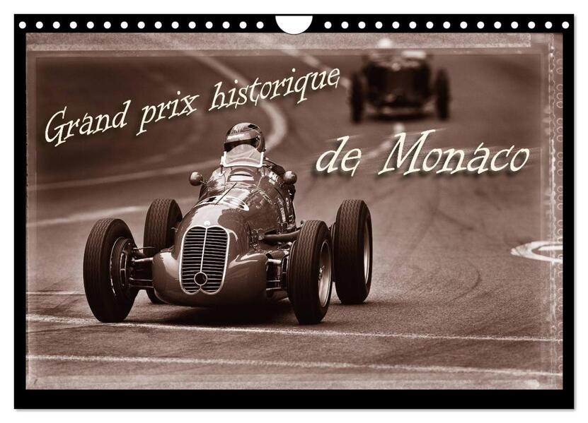 Grand Prix historique de Monaco (Wandkalender 2024 DIN A4 quer) CALVENDO Monatskalender