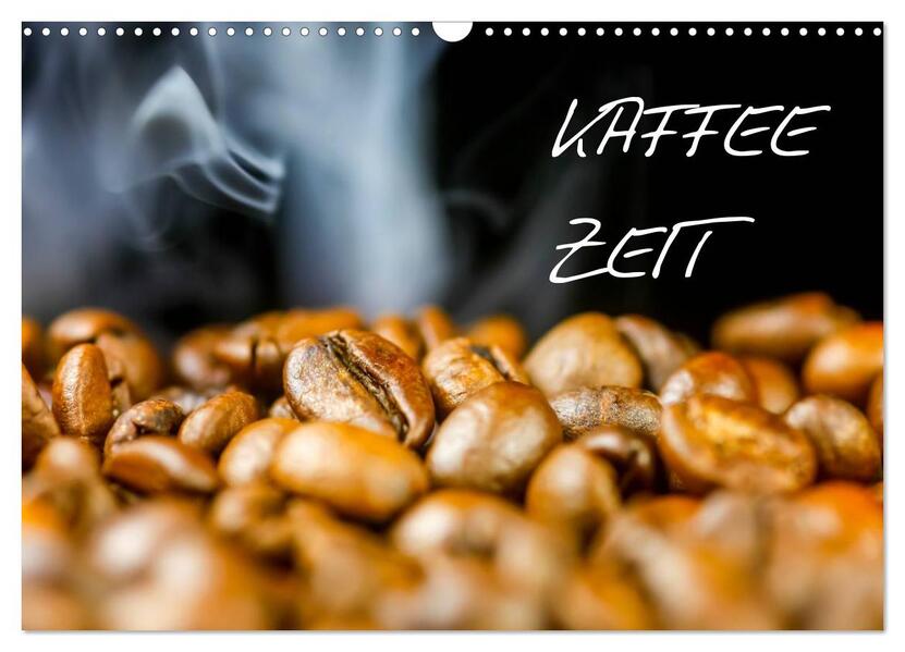 Kaffeezeit (Wandkalender 2024 DIN A3 quer) CALVENDO Monatskalender