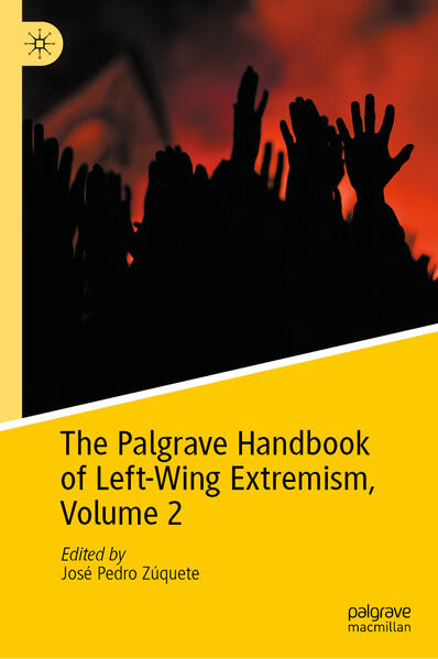 The Palgrave Handbook of Left-Wing Extremism Volume 2