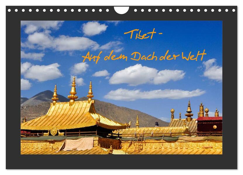 Tibet - Auf dem Dach der Welt (Wandkalender 2024 DIN A4 quer) CALVENDO Monatskalender