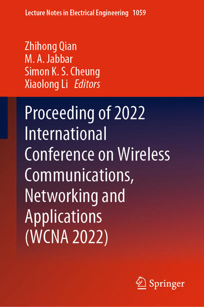 Proceeding of 2022 International Conference on Wireless Communications Networking and Applications (WCNA 2022)