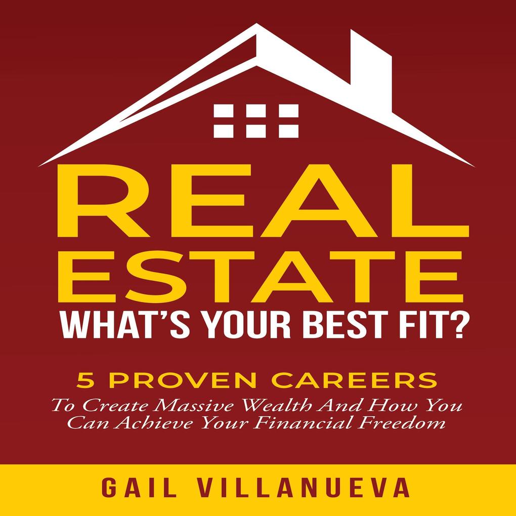 Real Estate--What‘s Your Best Fit?