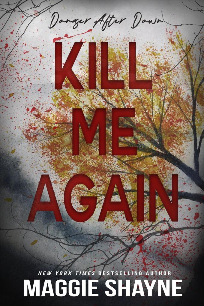 Kill Me Again (Danger After Dark #5)