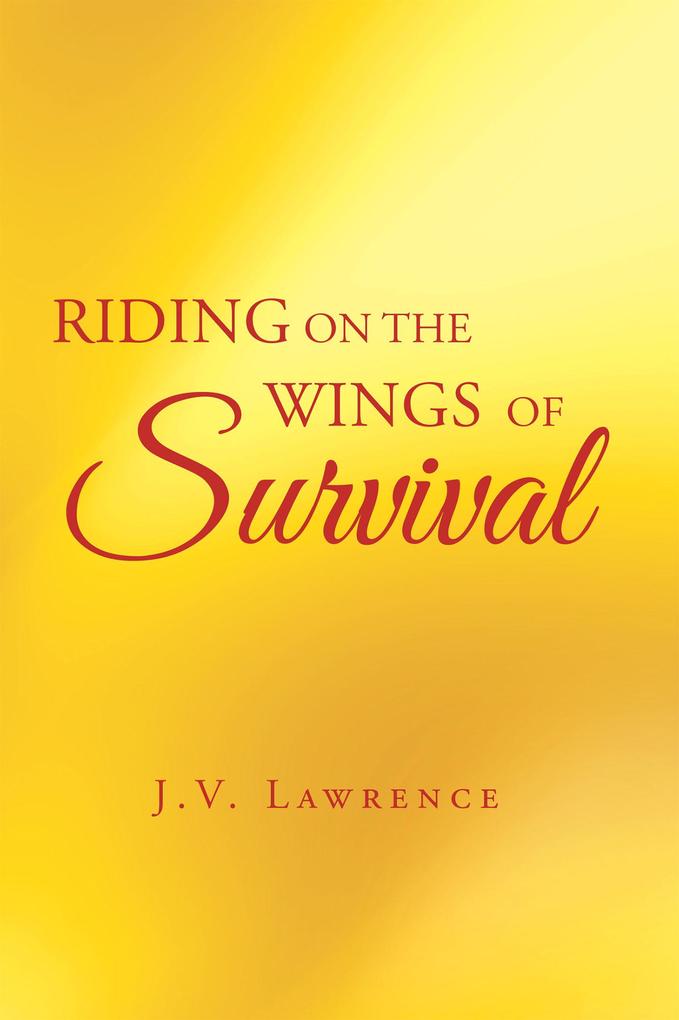 Riding on the Wings of Survival