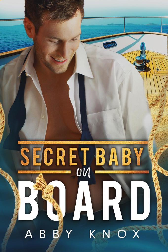 Secret Baby on Board (Naughty Yachties #2)