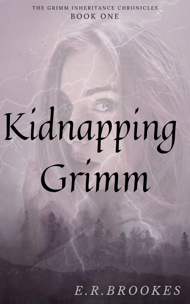 Kidnapping Grimm (Grimm Inheritance Chronicles #1)