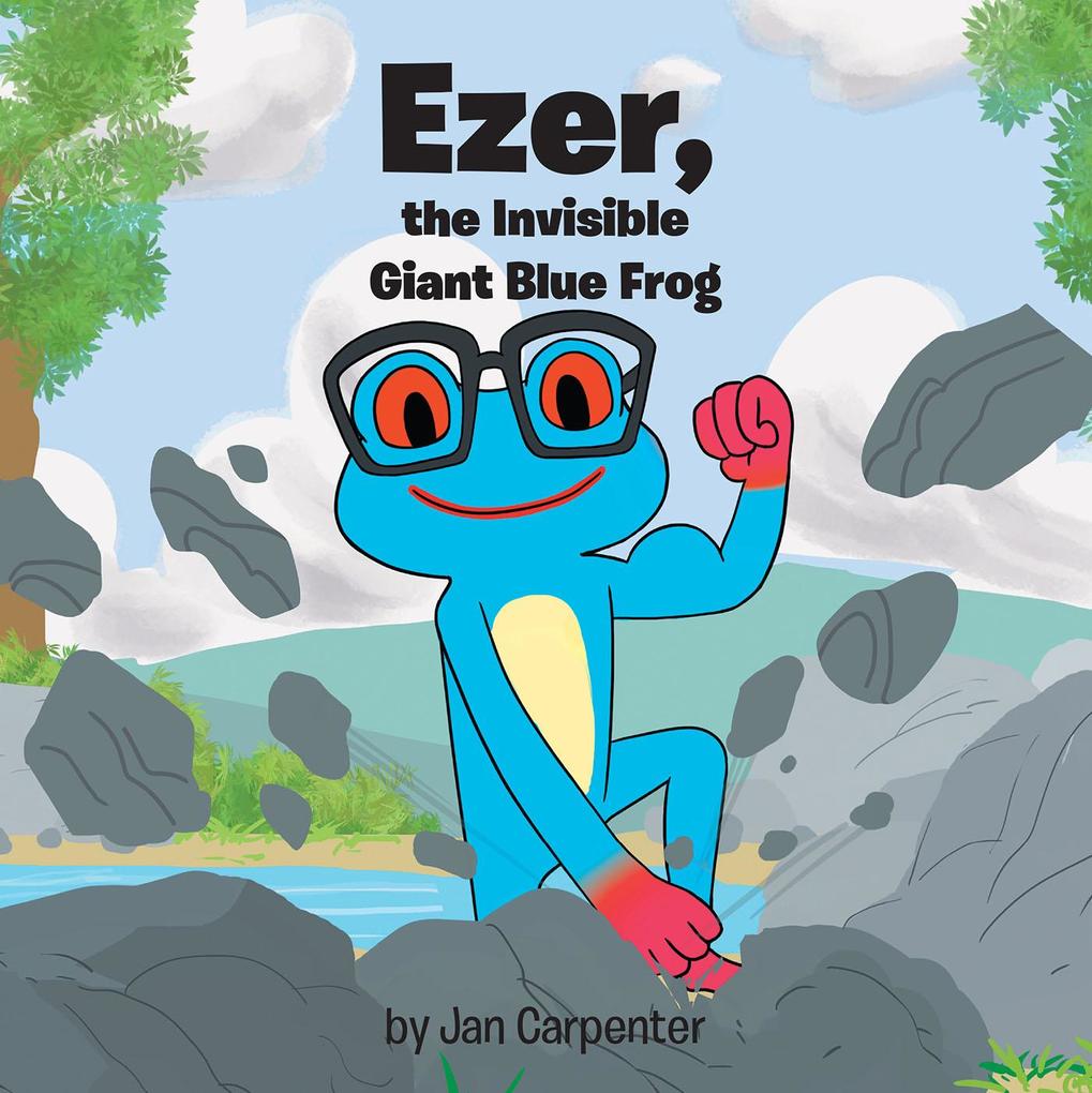 Ezer the Invisible Giant Blue Frog