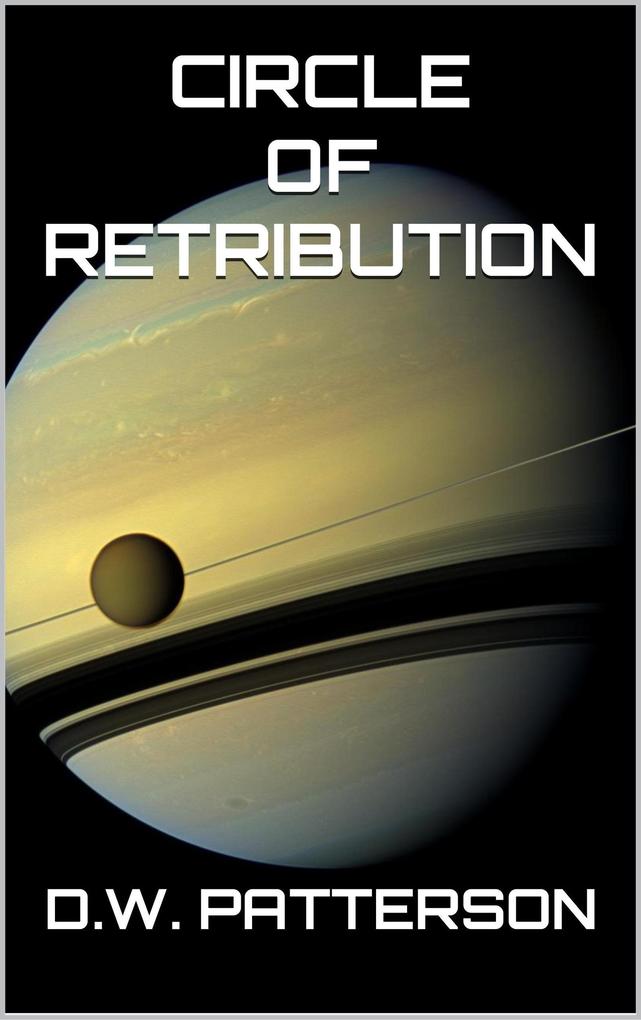 Circle Of Retribution (From The Earth Series #6)
