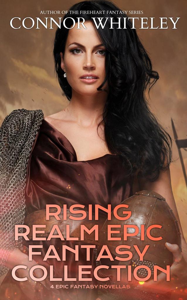 Rising Realm Epic Fantasy Collection: 4 Epic Fantasy Novellas (The Rising Realm Epic Fantasy Series #5)