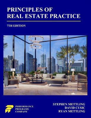 Principles of Real Estate Practice - Stephen Mettling/ David Cusic/ Ryan Mettling