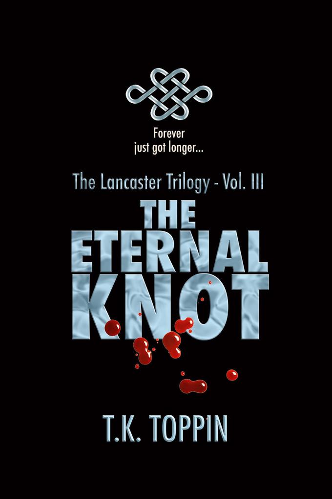 The Eternal Knot (The Lancaster Trilogy #3)