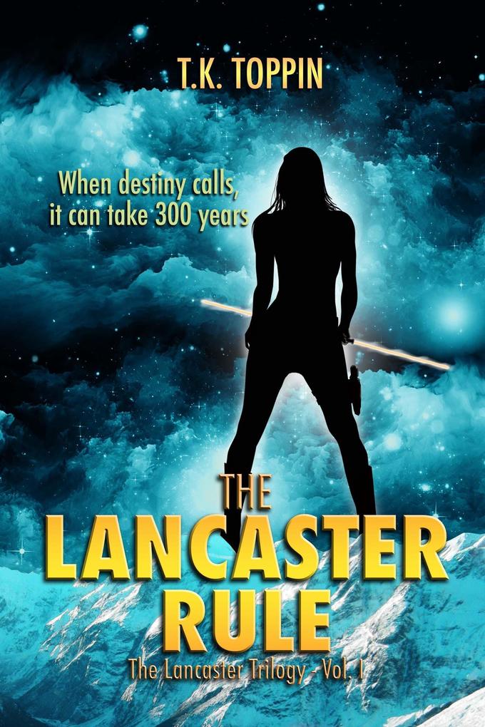 The Lancaster Rule (The Lancaster Trilogy #1)
