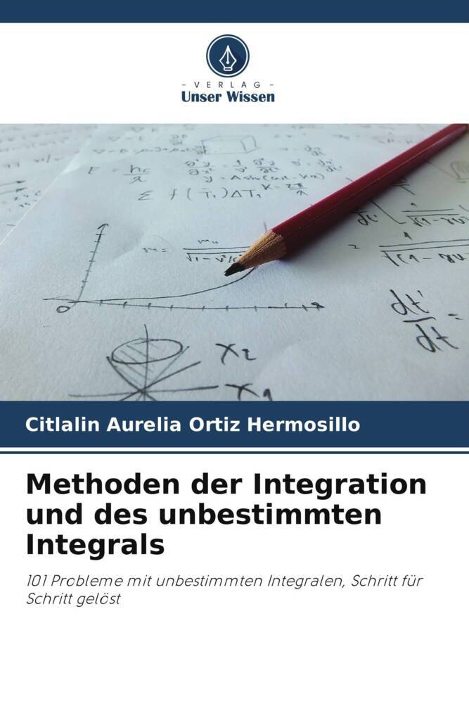 Methoden der Integration und des unbestimmten Integrals