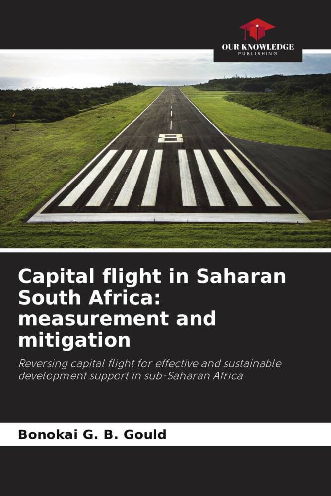 Capital flight in Saharan South Africa: measurement and mitigation