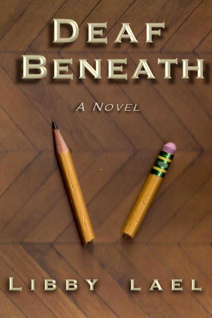 DEAF BENEATH