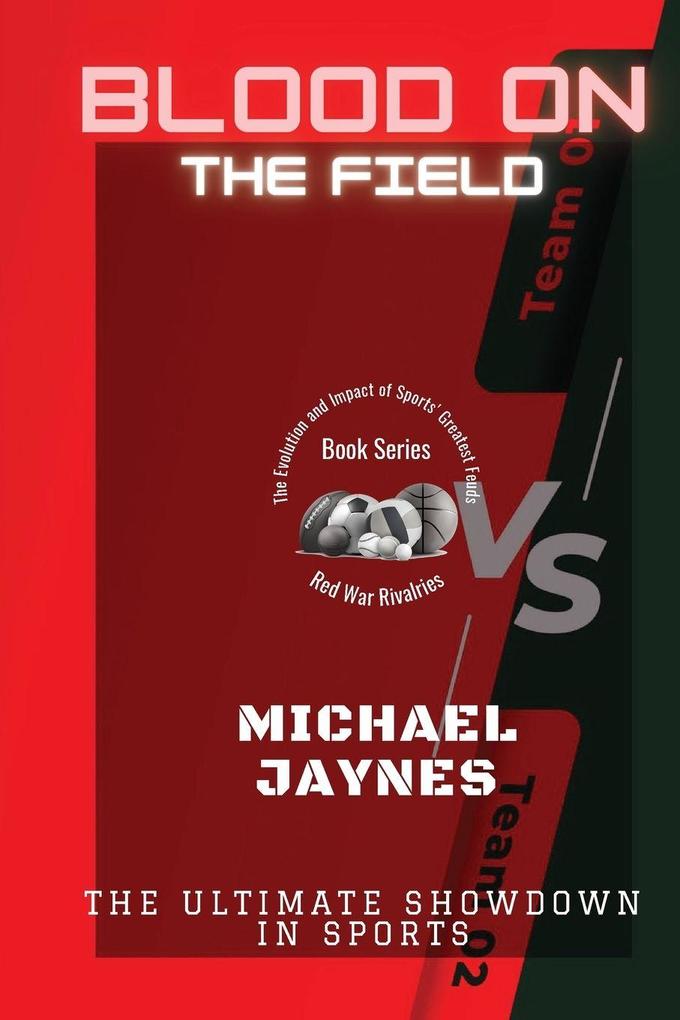 Blood on the Field