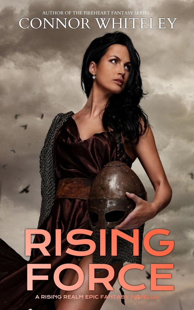 Rising Force: A Rising Realm Epic Fantasy Novella (The Rising Realm Epic Fantasy Series #3)