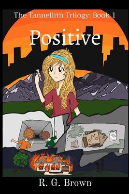 Positive: The Tannellith Trilogy