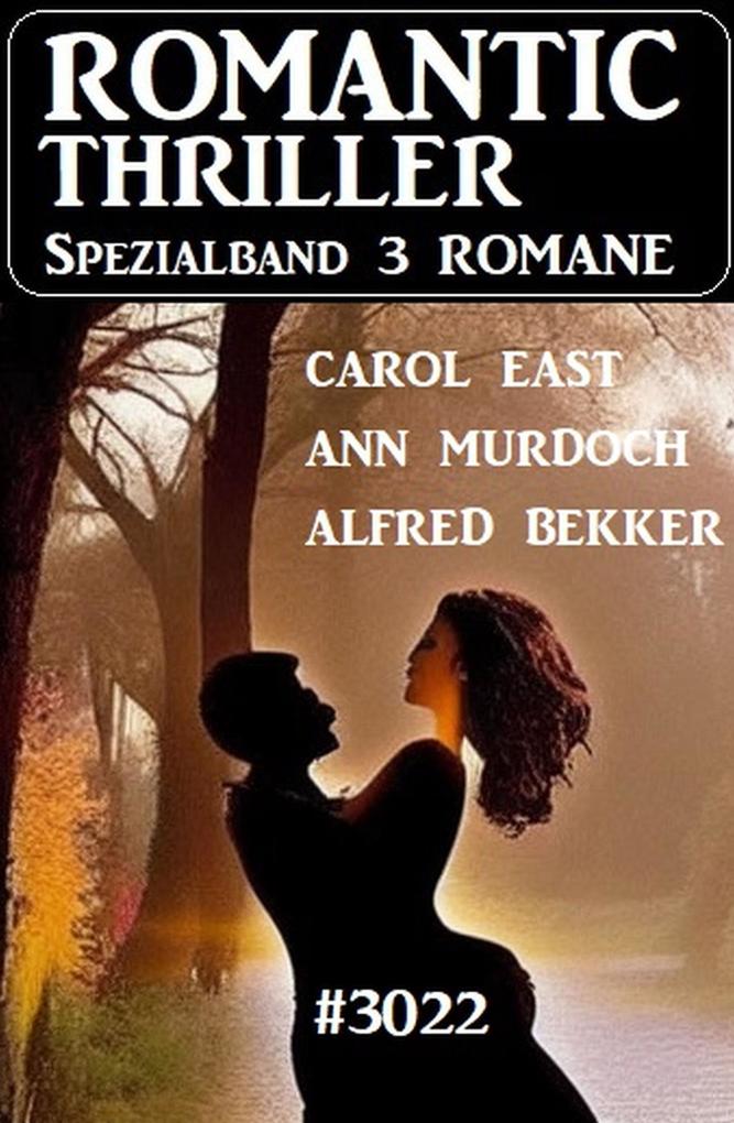 Romantic Thriller Spezialband 3022 - 3 Romane