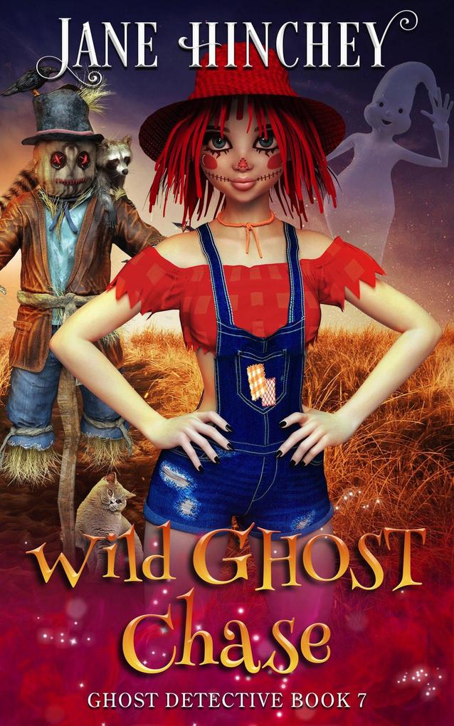 Wild Ghost Chase (The Ghost Detective Mysteries #7)