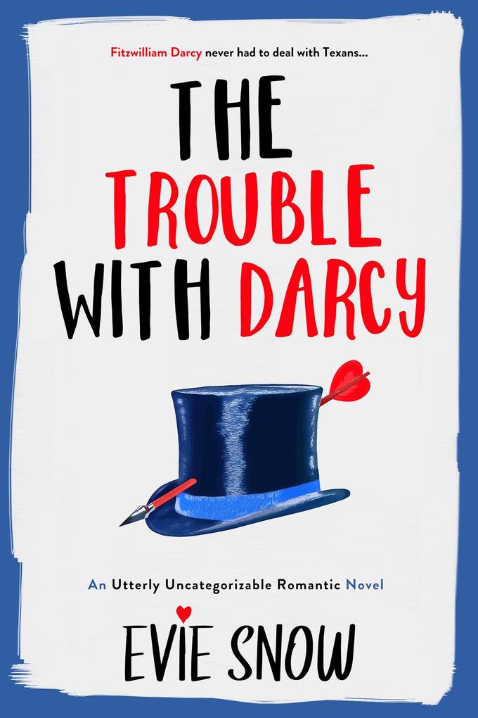 The Trouble With Darcy (Texan Misfits #3)