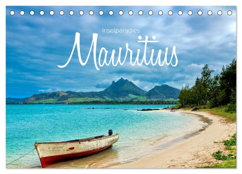 Inselparadies Mauritius (Tischkalender 2024 DIN A5 quer) CALVENDO Monatskalender