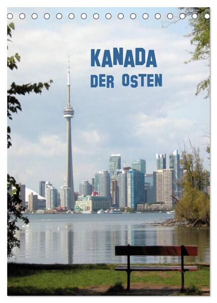 Kanada - Der Osten (Tischkalender 2024 DIN A5 hoch) CALVENDO Monatskalender