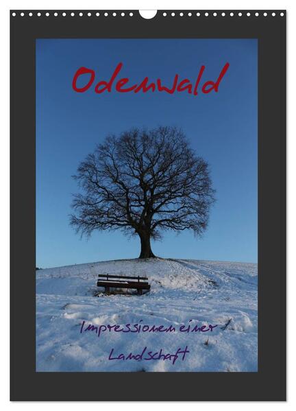 Odenwald - Impressionen einer Landschaft (Wandkalender 2024 DIN A3 hoch) CALVENDO Monatskalender - Gert Kropp