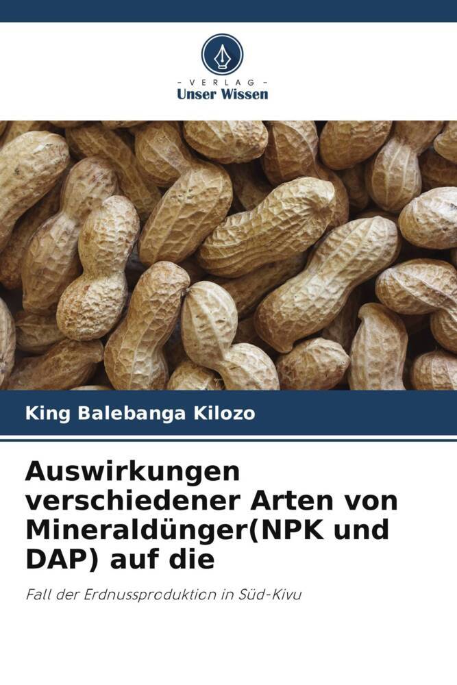 Auswirkungen verschiedener Arten von Mineraldünger(NPK und DAP) auf die