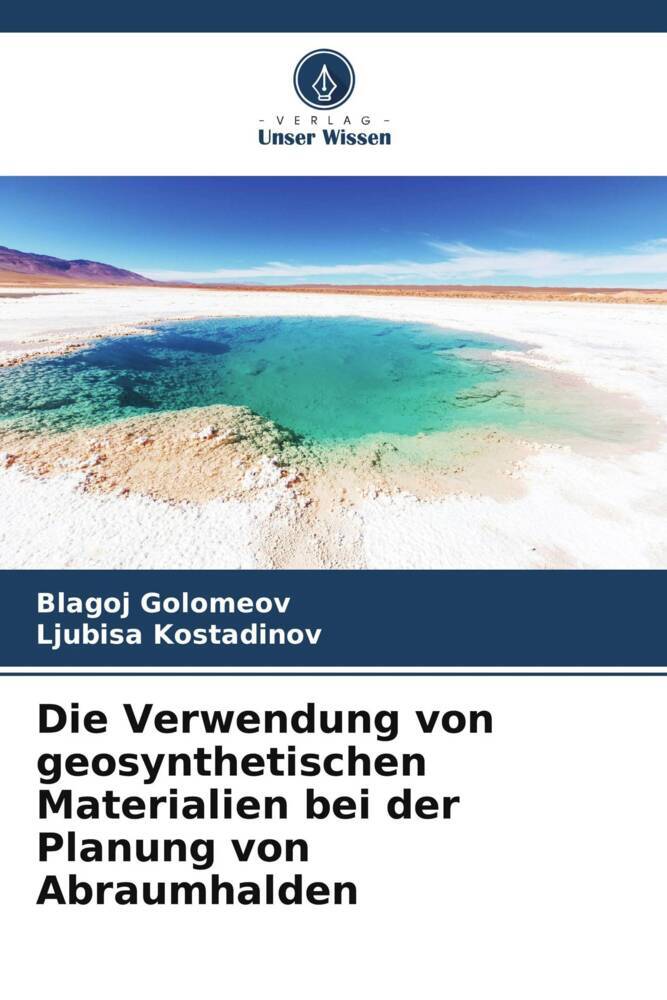 Die Verwendung von geosynthetischen Materialien bei der Planung von Abraumhalden