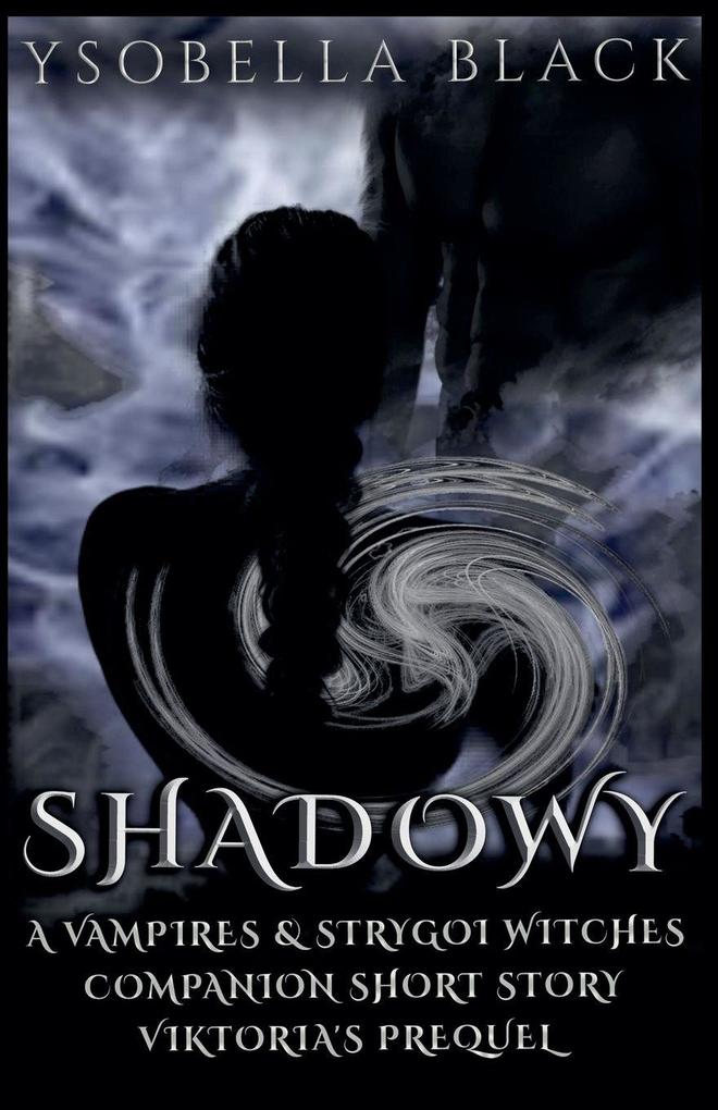 Shadowy
