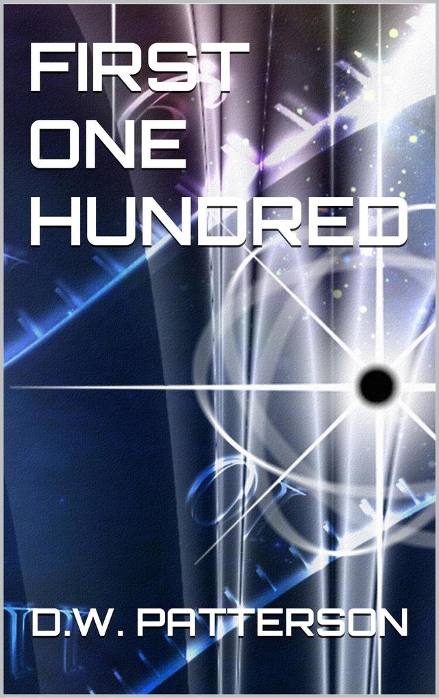 First One Hundred (To The Stars #1)