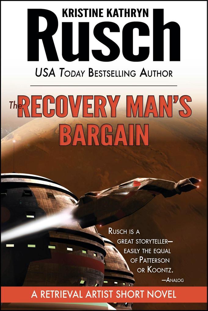 The Recovery Man‘s Bargain: A Retrieval Artist Short Novel