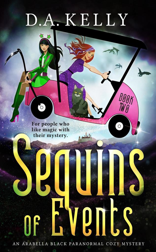 Sequins of Events (Arabella Black Paranormal Cozy Mysteries #2)