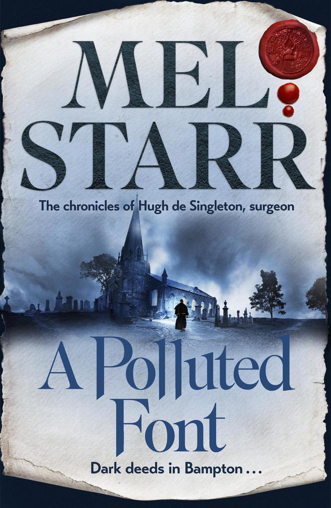 A Polluted Font: The Chronicles of Hugh de Singleton Surgeon Book 16