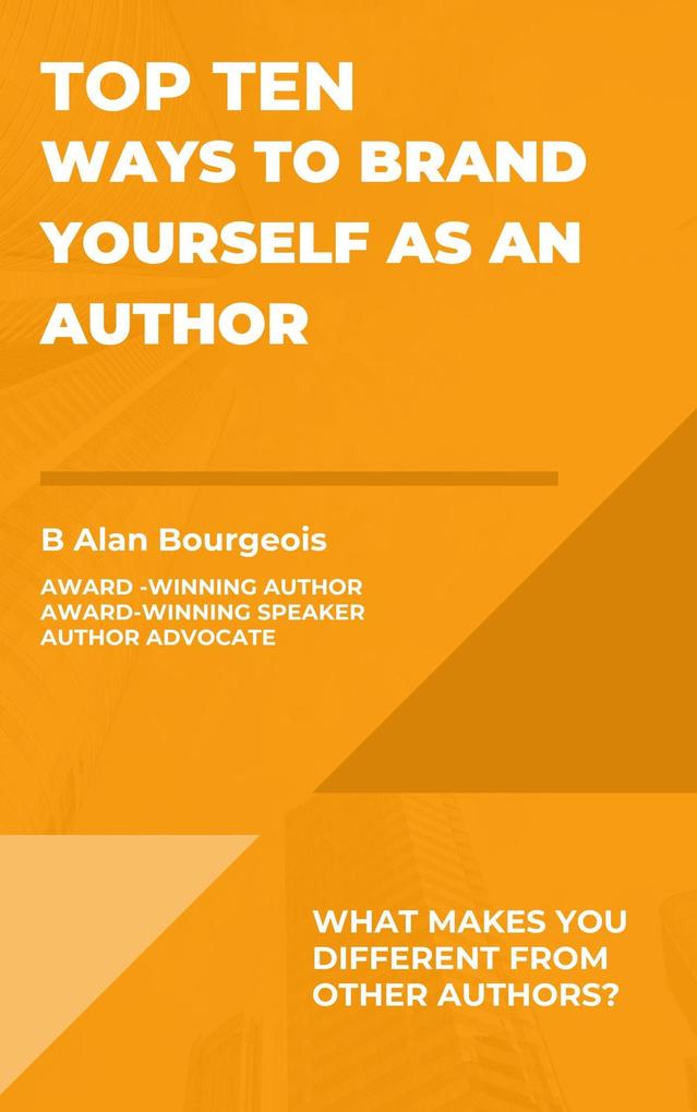 Top Ten Ways to Brand Yourself as an Author (Top Ten Series)